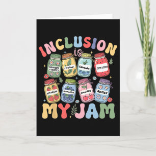 Inclusion Is My Jam Sped Teacher Special Education Card