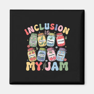Inclusion Is My Jam Sped Teacher Special Education Magnet
