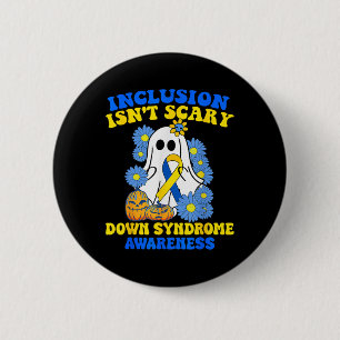 Inclusion Isnt Scary Halloween Ghost Down Syndrome 2 Inch Round Button