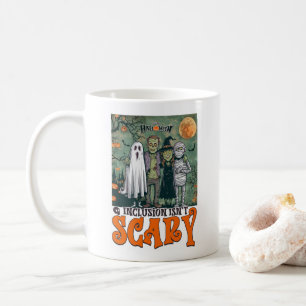 Inclusion Isn't Scary Halloween Horror Characters Coffee Mug