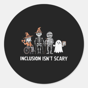 Inclusion Isn't Scary Slp Halloween Costume Sped T Classic Round Sticker