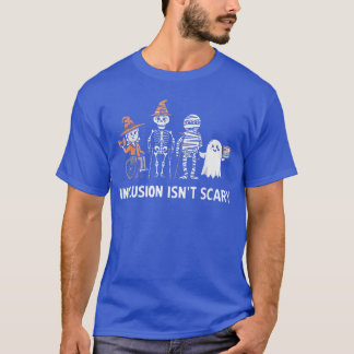 Inclusion Isnt Scary SLP Halloween Costume Spedeac T-Shirt