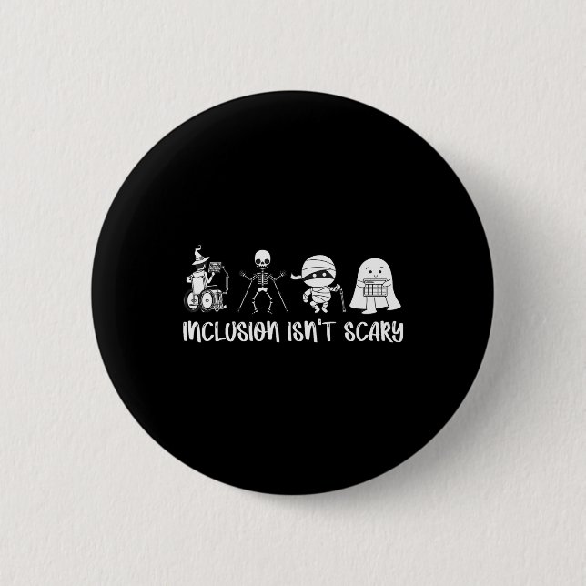 Inclusion Isn't Scary Teacher Skeleton Ghost Cute  2 Inch Round Button (Front)