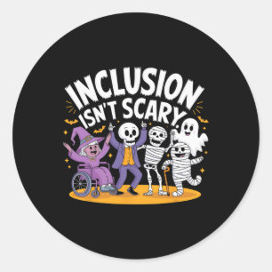 Inclusion Isn't Scary Teacher Skeleton Ghost Cute  Classic Round Sticker