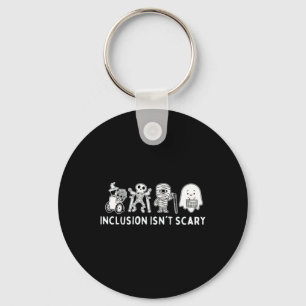 Inclusion Isn't Scary Teacher Skeleton Ghost Cute Keychain