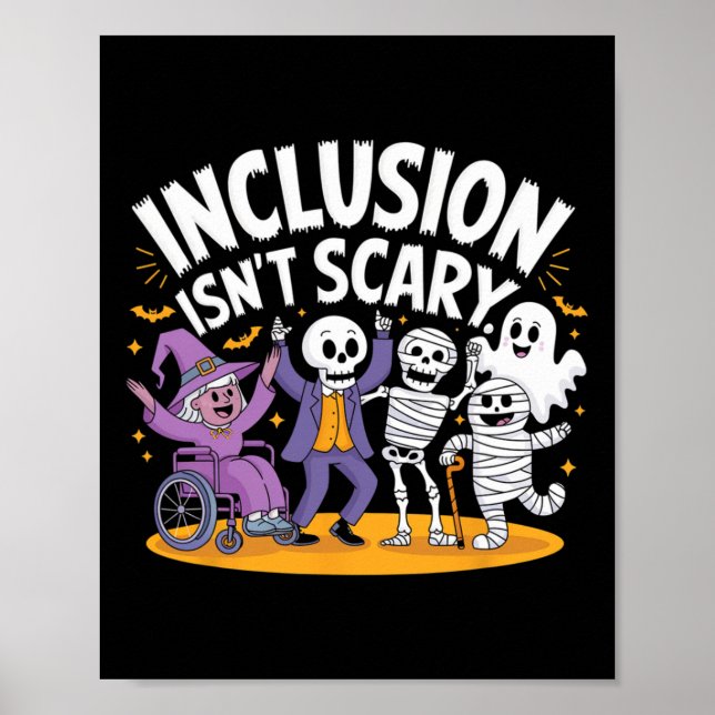 Inclusion Isn't Scary Teacher Skeleton Ghost Cute  Poster (Front)