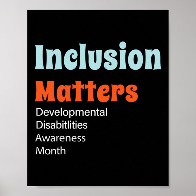 Inclusion Matters Developmental Disabilities Aware Poster (Front)