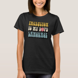 Inclusion Matters Special Education Teacher Langu T-Shirt