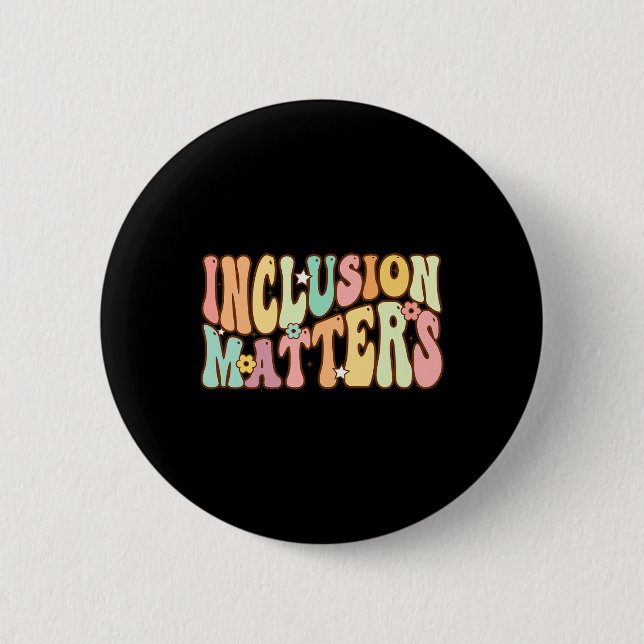 Inclusion Problems Special Education Autism Awaren 2 Inch Round Button (Front)