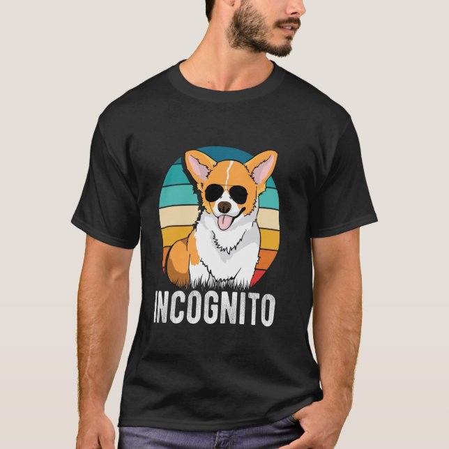 INCOGNITO Funny Corgi T-Shirt (Front)