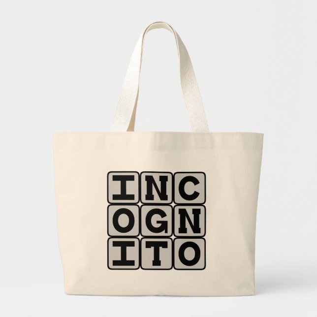 Incognito, Hidden in Anonymity Large Tote Bag (Front)