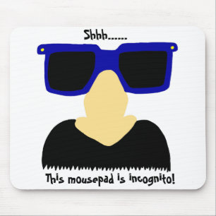 Incognito Moustache & Glasses Mousepad