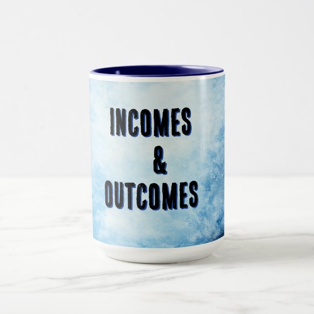 INCOMES & OUTCOMES MUG (Center)