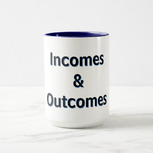 Incomes & Outcomes Mug