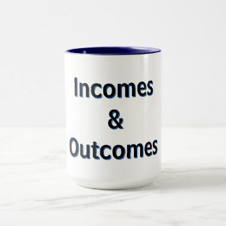 Incomes & Outcomes Mug