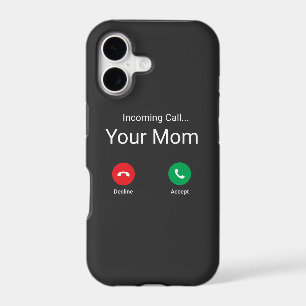 Incoming Call From Your Mom