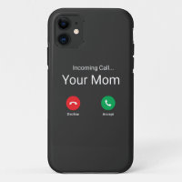 Incoming Call From Your Mom