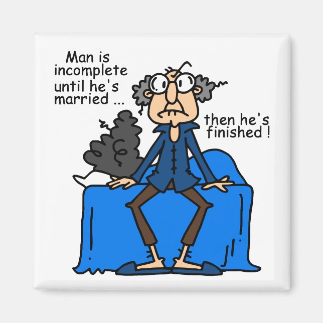 Incomplete Then Finished Marriage Humour Magnet (Front)