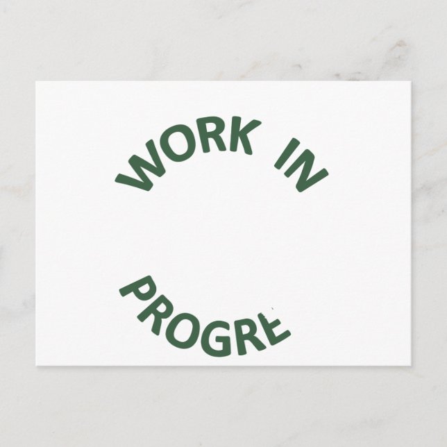 Incomplete Work in Progress Postcard (Front)