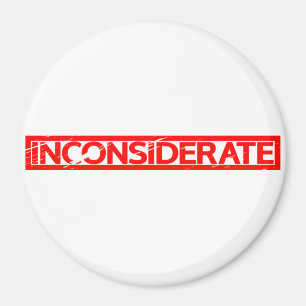 Inconsiderate Stamp Magnet