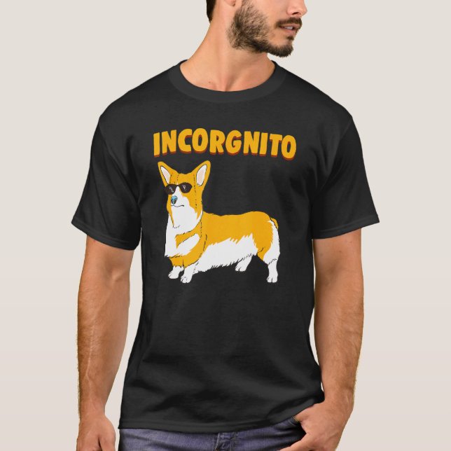 Incorgnito   Corgi Dog T-Shirt (Front)