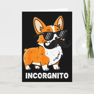 Incorgnito funny corgi in disguise dog humour men card