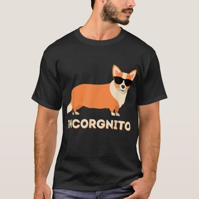 Incorgnito - Funny Welsh Corgi Owner Dog Lover T-Shirt (Front)