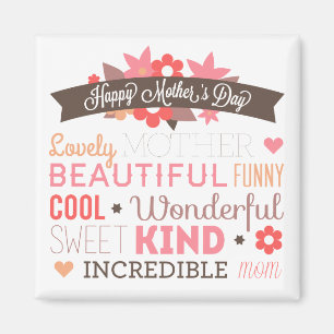 Incredible Mom Happy Mother's Day   Magnet