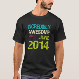 Incredibly Awesome Since June 2014 Birthday T-Shirt