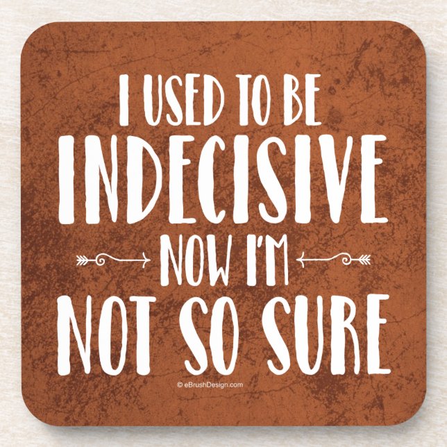 Indecisive Coaster (Front)
