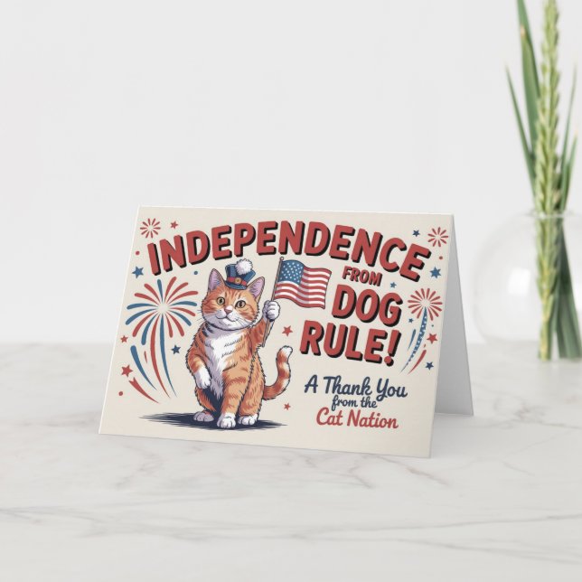 Independence from Dog Rule! – Cat Nation Thank You Card (Front)