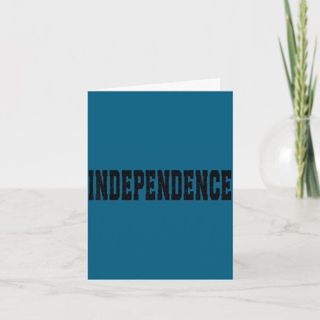 Independence independence day freedom independence card (Front)