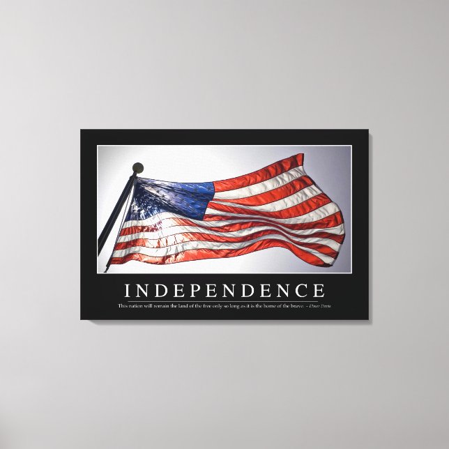 Independence: Inspirational Quote 2 Canvas Print (Front)
