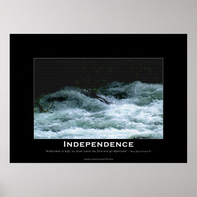 INDEPENDENCE Motivational River Rapids Poster (Front)