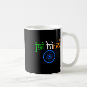 Independence Tiranga Jai Hind Flag Freedom Day Coffee Mug