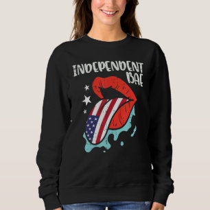 Independent Bae Lips Us Flag 4th Of July Patriotic Sweatshirt