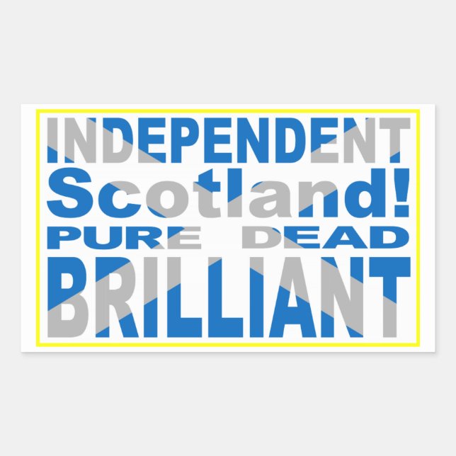 Independent Scotland Pure, Dead, Brilliant Sticker (Front)