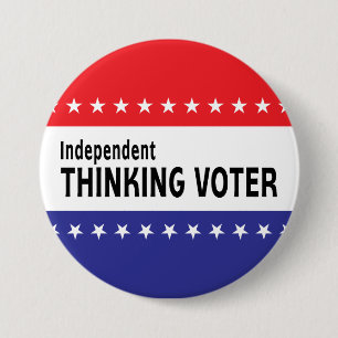 Independent Thinking Voter 3 Inch Round Button