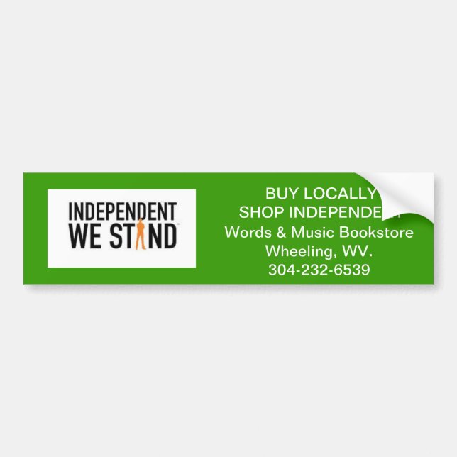 independent we stand bumper sticker (Front)