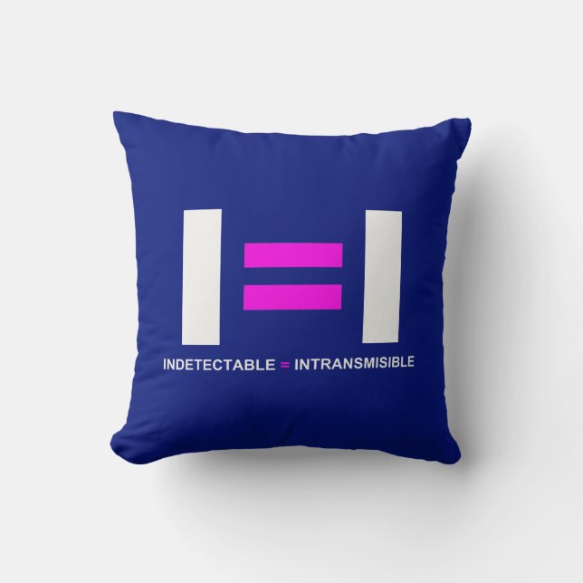 Indetectable es igual a Intransmisible VIH Throw Pillow (Front)
