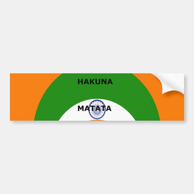 India National Flag Colours Design. Hakuna Matata Bumper Sticker (Front)