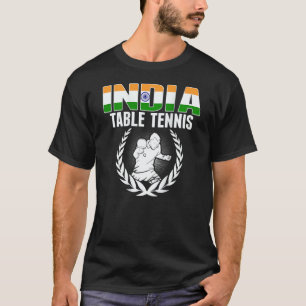 India Table Tennis  Indian Ping Pong Supporter Spo T-Shirt