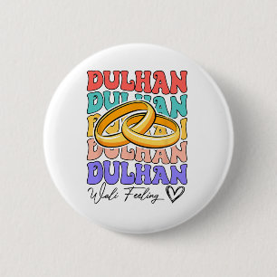 Indian Bride To Be Bridal Desi Wedding Dulhan Wali 2 Inch Round Button