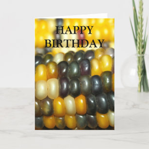 Indian Corn on the Cob HAPPY BIRTHDAY Card