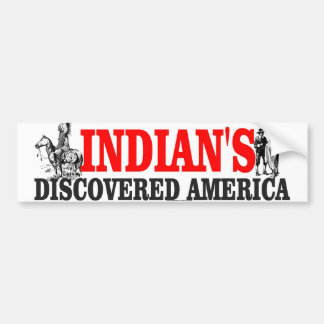 indian DISCOVERED Bumper Sticker