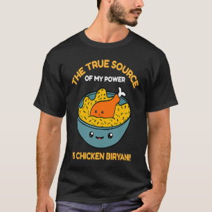 Indian Rice Dish  &  Chicken Biryani T-Shirt