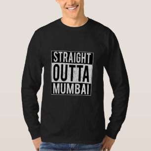 Indian Straight Outta Mumbai City T-Shirt