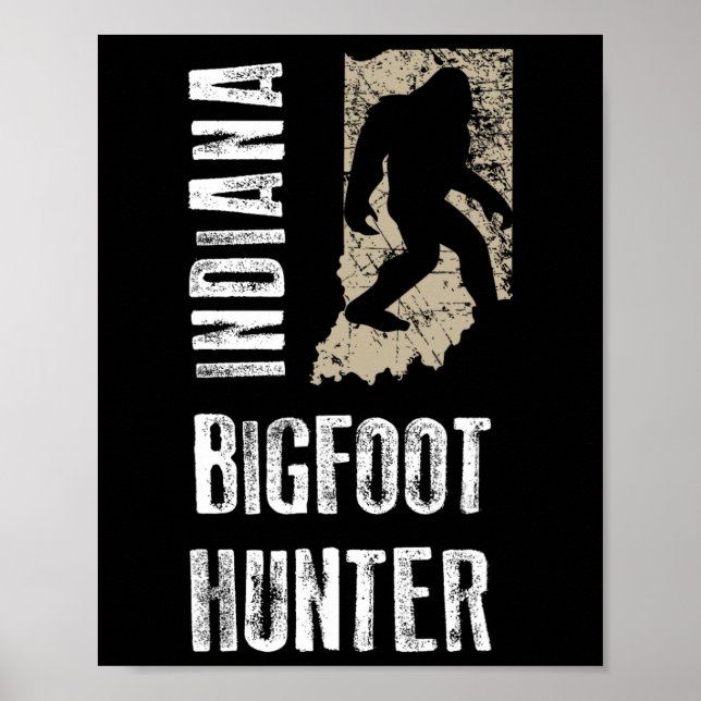 Indiana Bigfoot Hunter  Poster (Front)