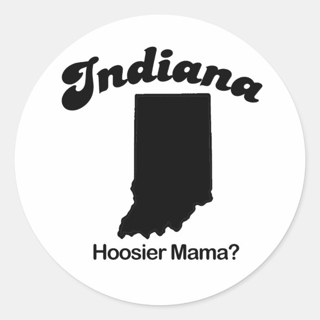 Indiana - Hoosier Mama Classic Round Sticker (Front)