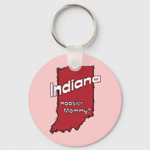 Indiana IN US Motto ~ Hoosier Mommy Keychain